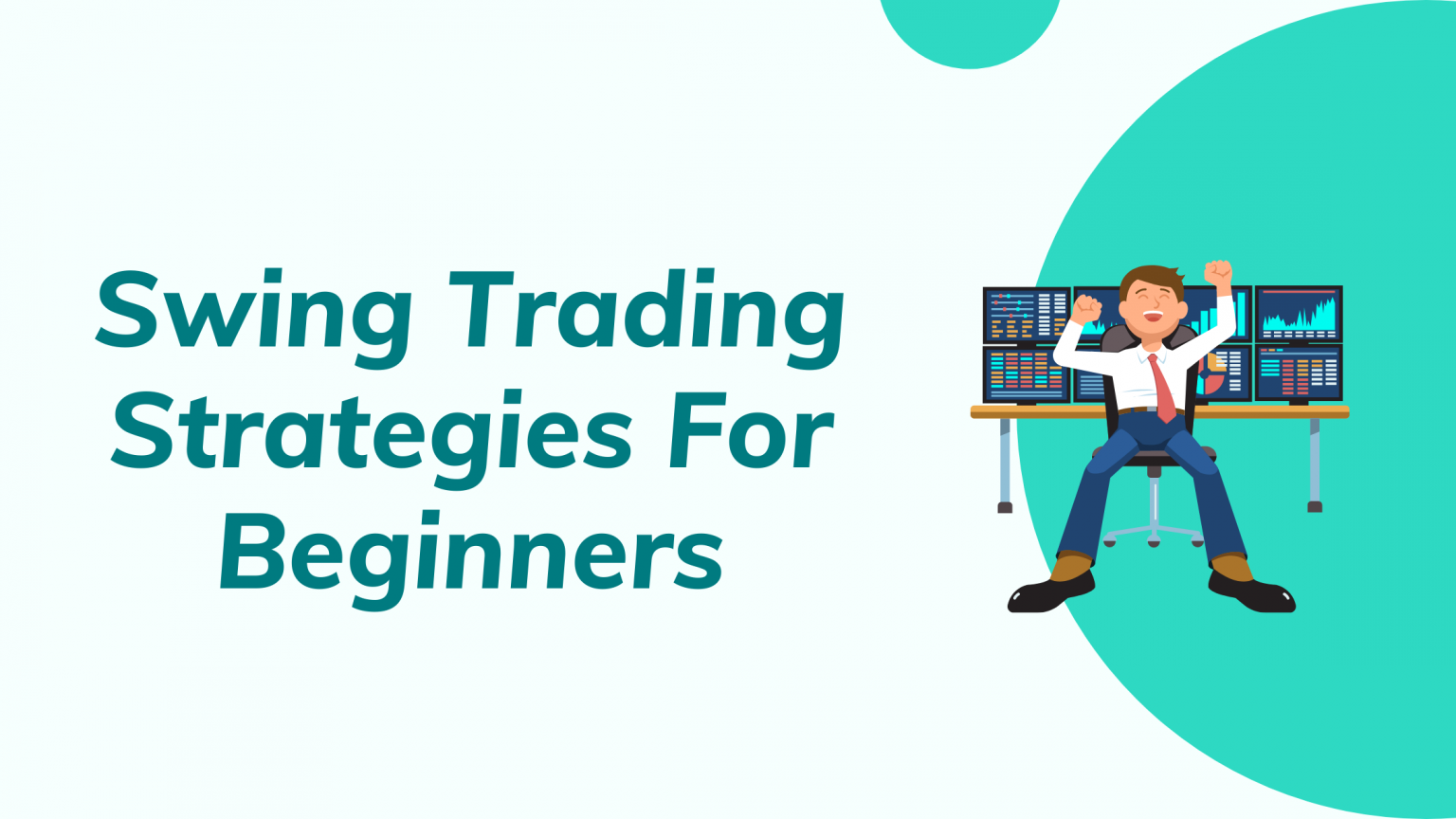 Swing Trading Strategies For Beginners 2024